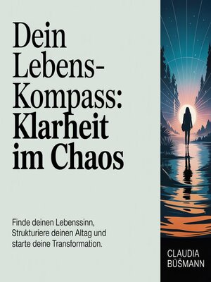 cover image of Dein Lebens-Kompass--Klarheit im Chaos
